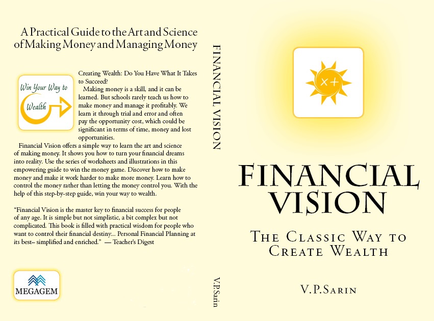Financial Vision: The Classic Way to Create Wealth by V. P. Sarin